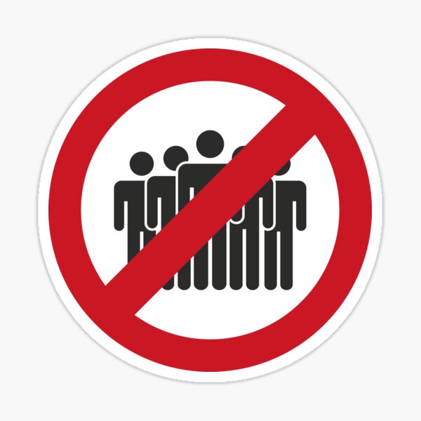Avoid crowds. Avoid crowds