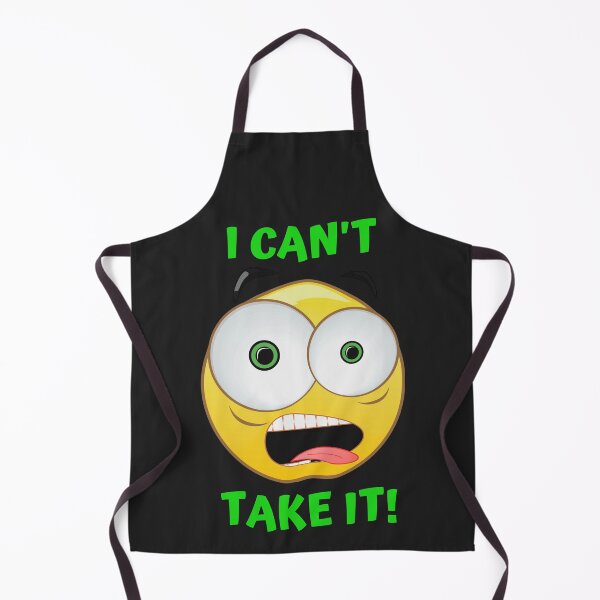 Item preview, I CAN'T TAKE IT designed and sold by jreiter57.