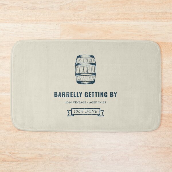 Item preview, Barrelly Getting By designed and sold by More-Us-Please.
