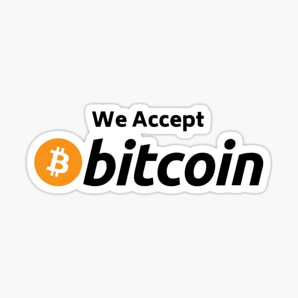 accepting bitcoin sticker