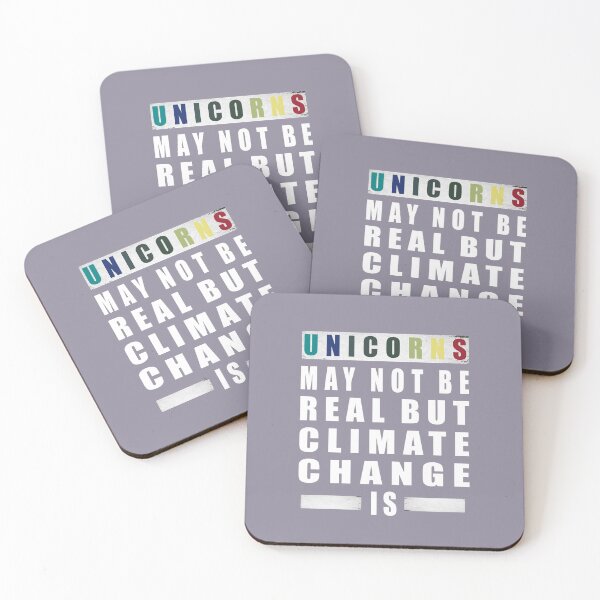 Item preview, Unicorns may not be real but the climate crisis is climate change gift designed and sold by CareShare Design.