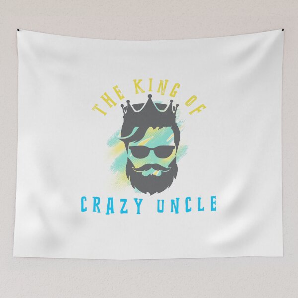 Item preview, The King Of Crazy Uncle designed and sold by thersant.