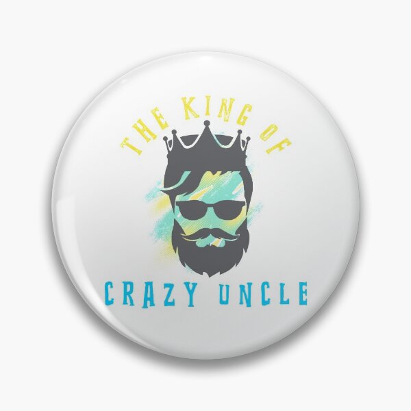 Item preview, The King Of Crazy Uncle designed and sold by thersant.