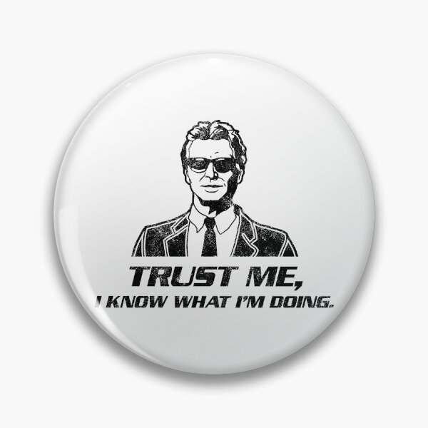 Item preview, Trust Me I Know What I'm Doing designed and sold by CCCDesign.