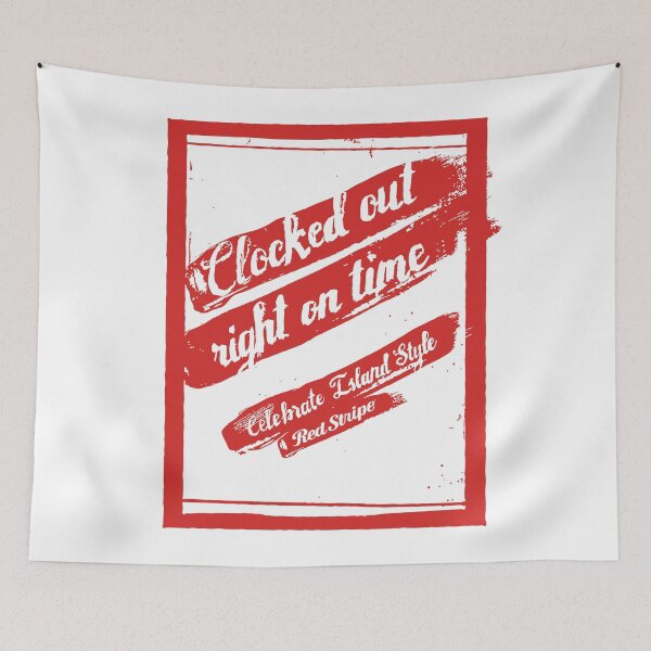 Item preview, Red Stripe Clocked Out Right On Time Celebrate Island Style designed and sold by LuisGoodman.