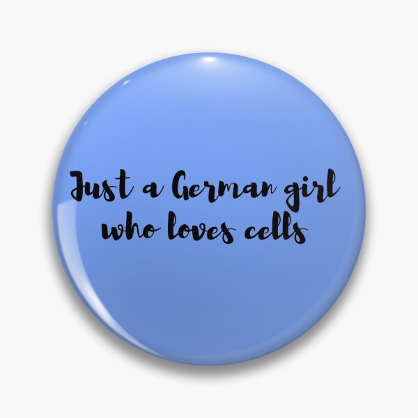 Item preview, Just a German girl who loves cells designed and sold by lolquotes.