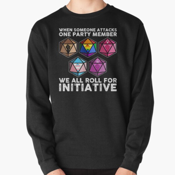 Item preview, When Someone Attacks One Party Member We All Roll For Initiative designed and sold by HalMertz1989.