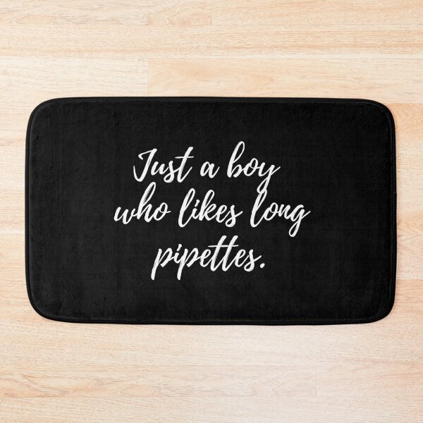 Item preview, Just a boy who likes long pipettes designed and sold by lolquotes.