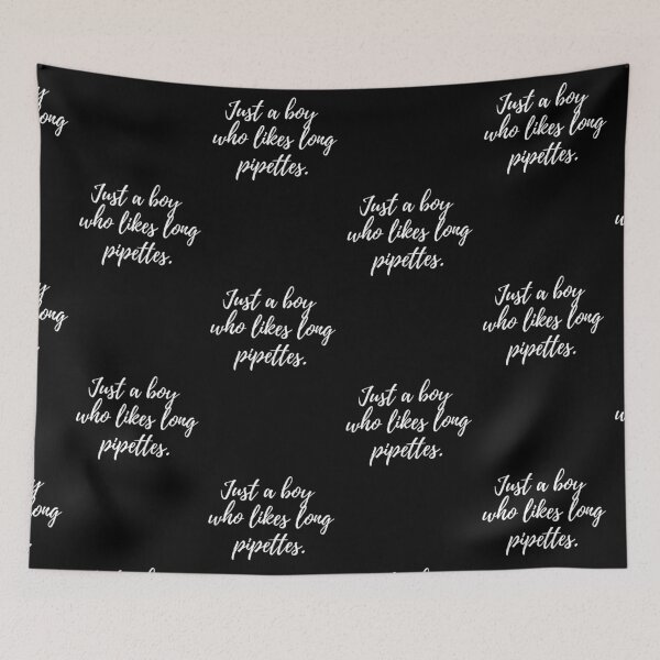 Item preview, Just a boy who likes long pipettes designed and sold by lolquotes.