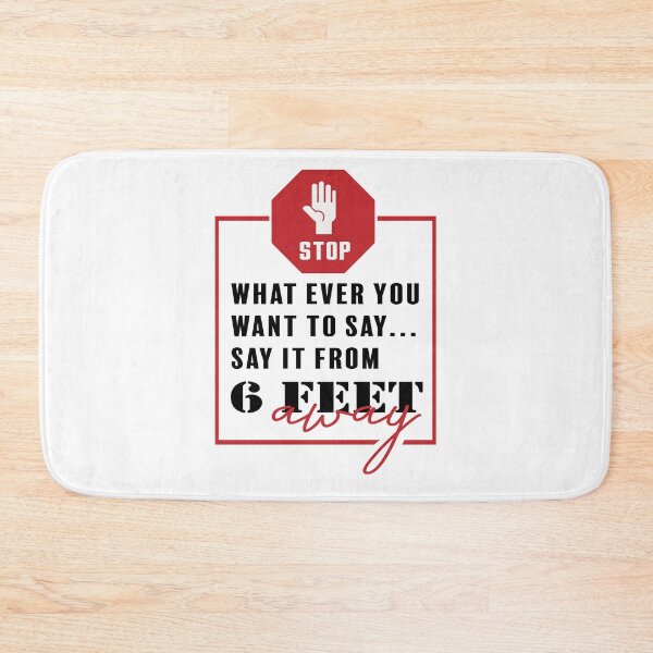 Item preview, Whatever You Want To Say Social Distancing Humor designed and sold by Two Left Hands Design.