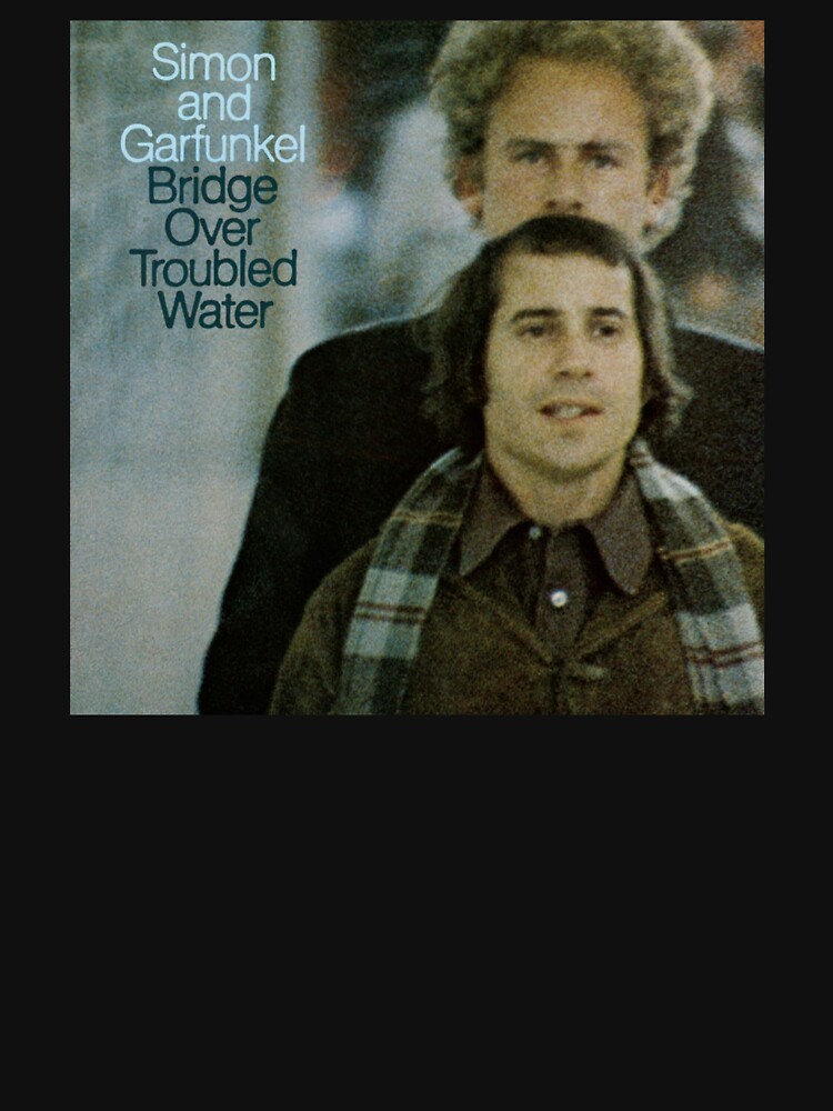 Simon garfunkel bridge over. Simon and Garfunkel album Bridge over Trouble Water.