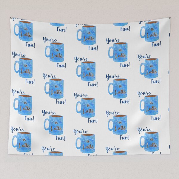 Item preview, You’re a Latté Fun designed and sold by Kristinesque.