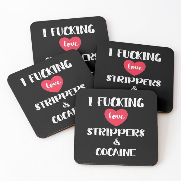 Item preview, I Fucking Love Strippers and Cocaine Lowlife Funny designed and sold by h44k0n.