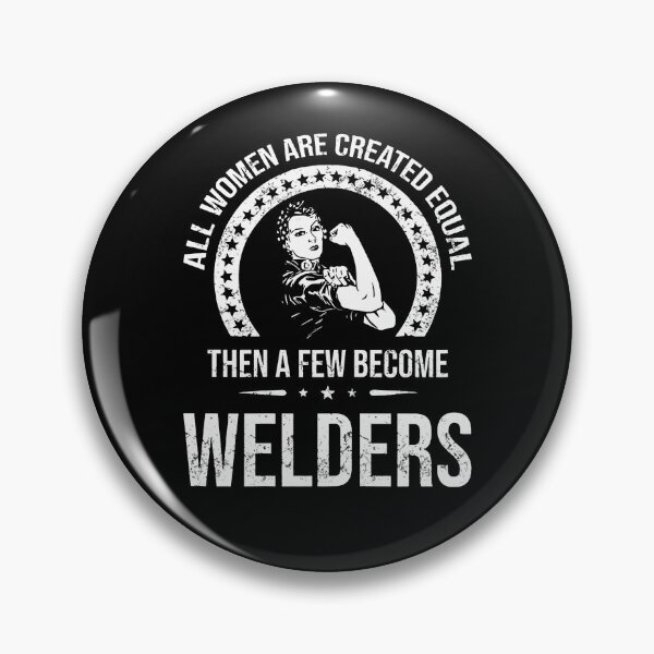 Item preview, Few Women Become Welders designed and sold by Scarlettole137.