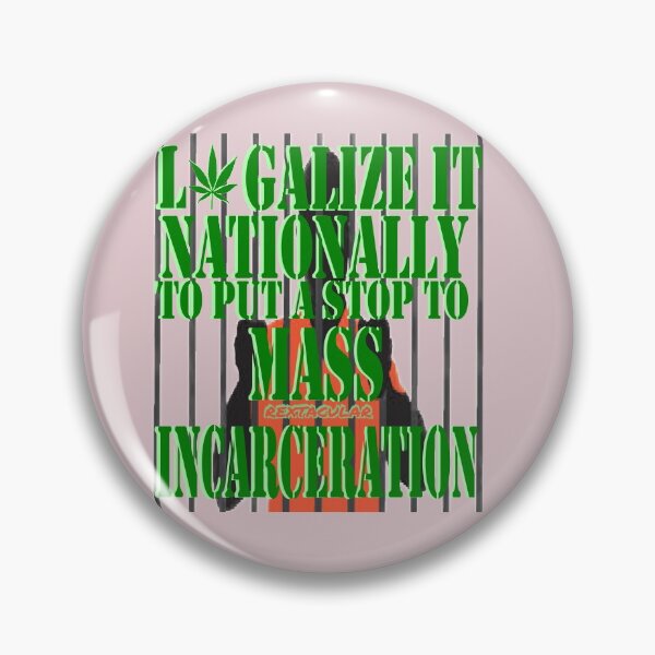 Item preview, Legalize it - Stop Mass Incarceration  designed and sold by RextacularRocks.