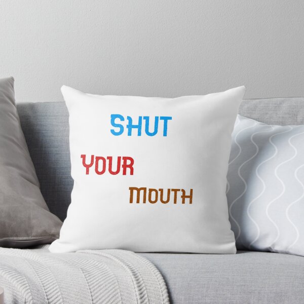 Item preview, Shut Your Mouth designed and sold by The Full Cart.