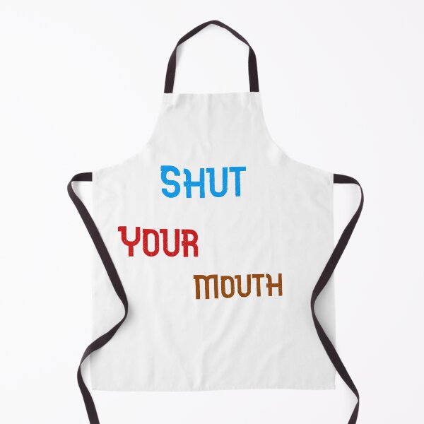 Item preview, Shut Your Mouth designed and sold by The Full Cart.
