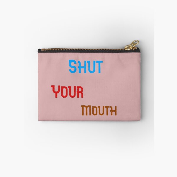 Item preview, Shut Your Mouth designed and sold by The Full Cart.