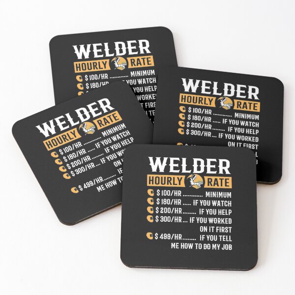 Item preview, Welder Hourly Rate designed and sold by Scarlettole137.