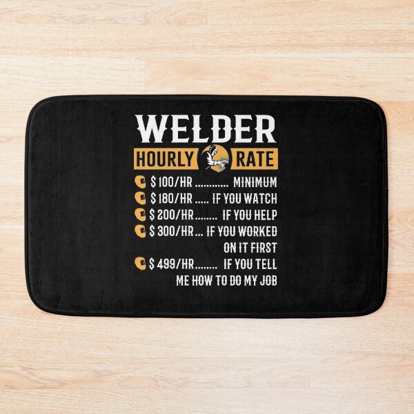 Item preview, Welder Hourly Rate designed and sold by Scarlettole137.