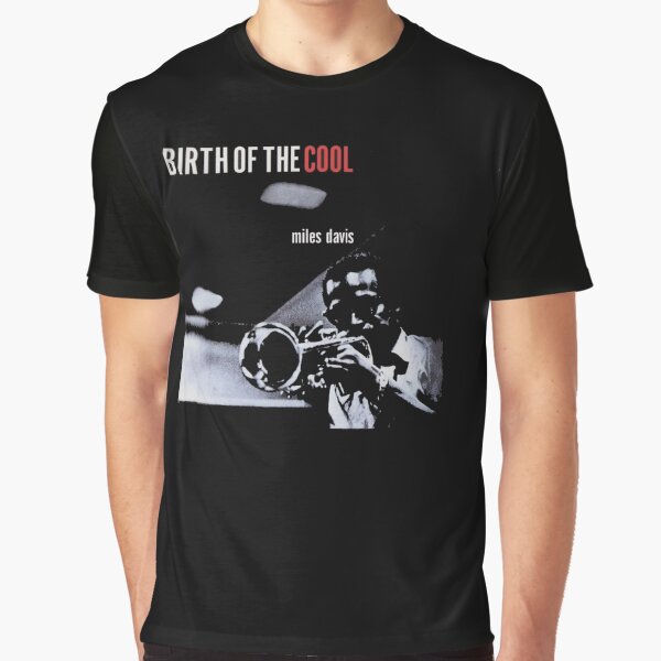 Birth of the Cool Graphic T-Shirt