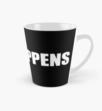 Sith Happens in white Tall Mug