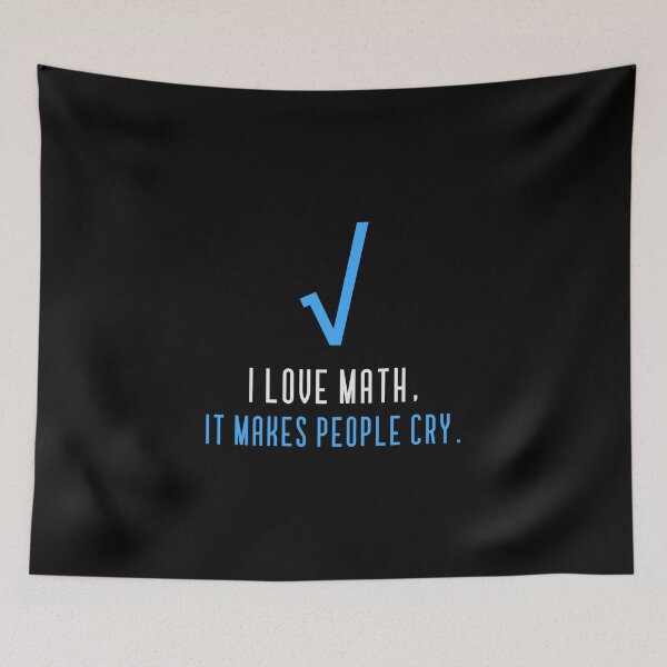 Item preview, "I love math it makes people cry" Teacher design designed and sold by Branjos.