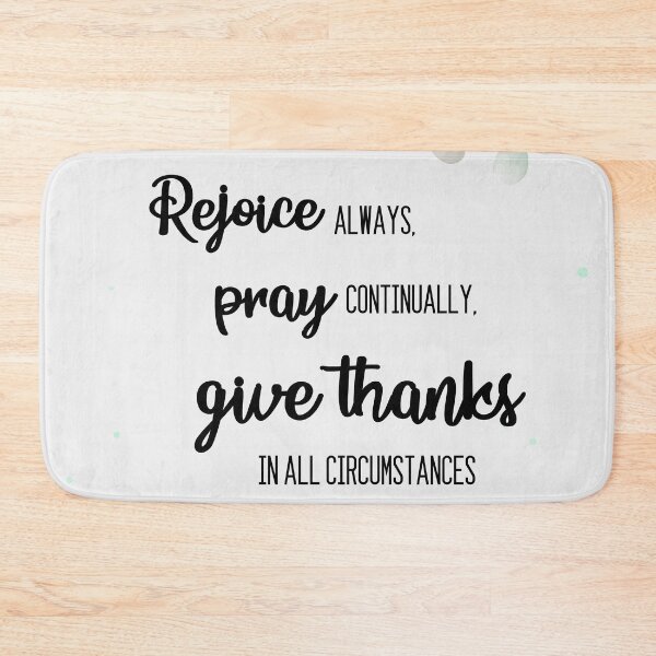 Item preview, Rejoice always, pray continually,  give thanks in all circumstances designed and sold by della95.