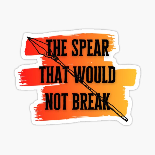 Item preview, The Spear That Would Not Break designed and sold by GleamingGiant.