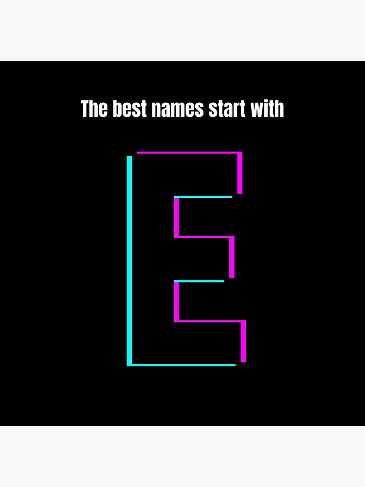 the-best-names-start-with-e-poster-for-sale-by-alphabetss-redbubble