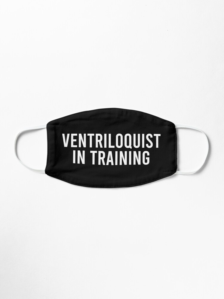 Alternate view of ventriloquist in training Mask