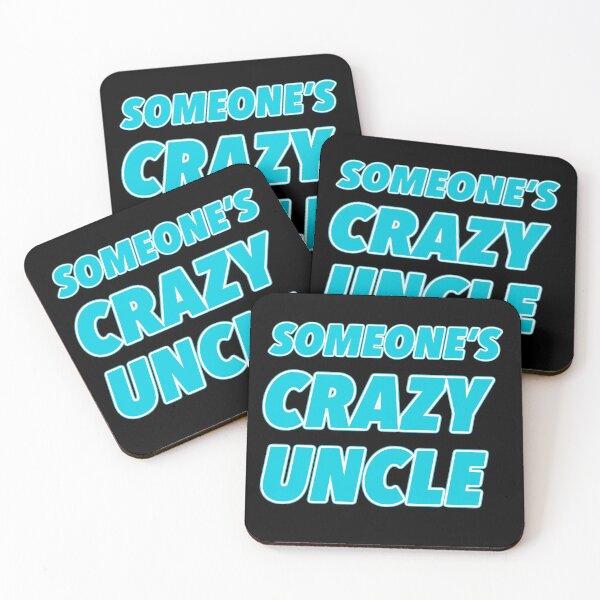 Item preview, SOMEONE'S CRAZY UNCLE designed and sold by WordsmithNerd.