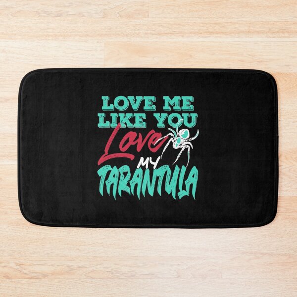 Item preview, Love me like you love my Tarantula designed and sold by NeXore.