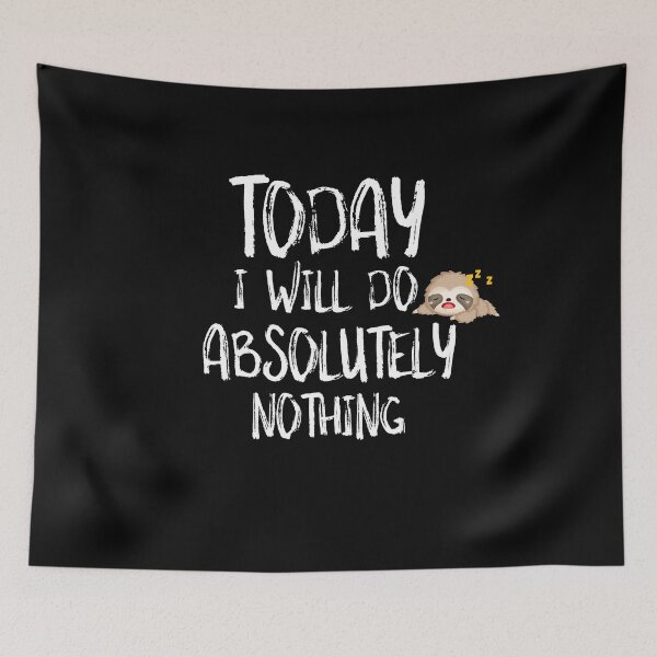 Item preview, Today I will Do Absolutely Nothing Funny Lazy Sloth Gift designed and sold by Akmloza.