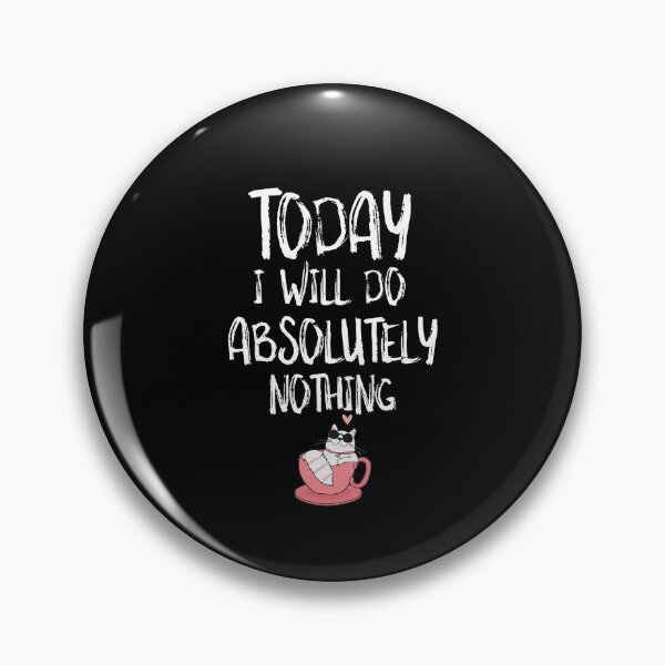 Item preview, Today I will Do Absolutely Nothing Funny Lazy Cat Lover Gift designed and sold by Akmloza.