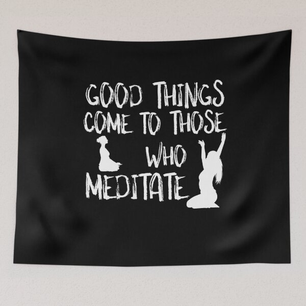 Item preview, Funny Good Things Come to Those Who Meditate Meditation Yoga Spiritual Namaste Gift designed and sold by Akmloza.
