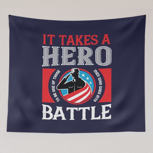 Item preview, It takes a hero to be one of those men who goes into battle designed and sold by Vanditdesigns.