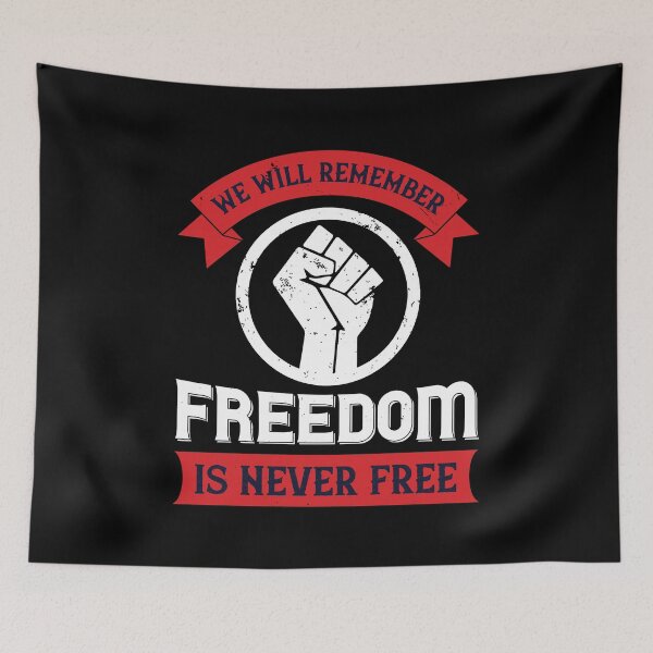 Item preview, we will remeber freedom is never free designed and sold by Vanditdesigns.