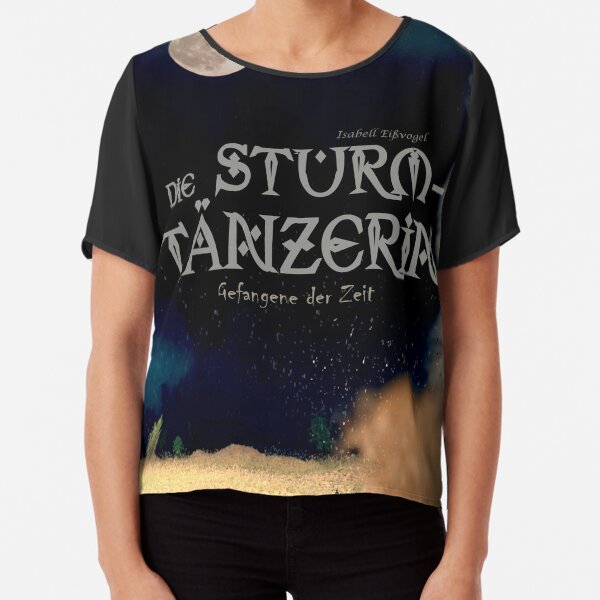 Fanart von Die Sturmtänzerin - Gefangene der Zeit Chiffon Top