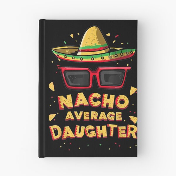 Item preview, Nacho Average Daughter Mexican Fiesta Sombrero 5th Of May  designed and sold by JoanneHughes.