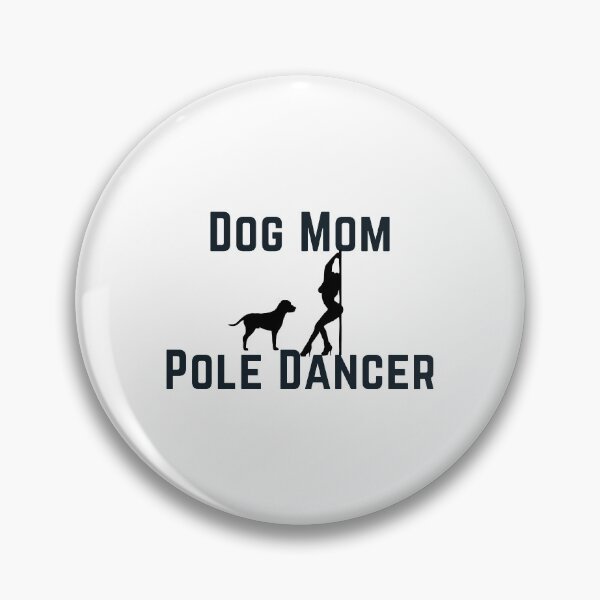 Item preview, Dog Mom Pole Dancer - Pole Dance Design designed and sold by Liniskop.