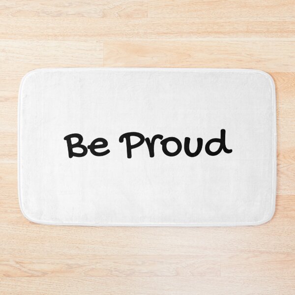 Item preview, Be Proud designed and sold by Aldo Daci.