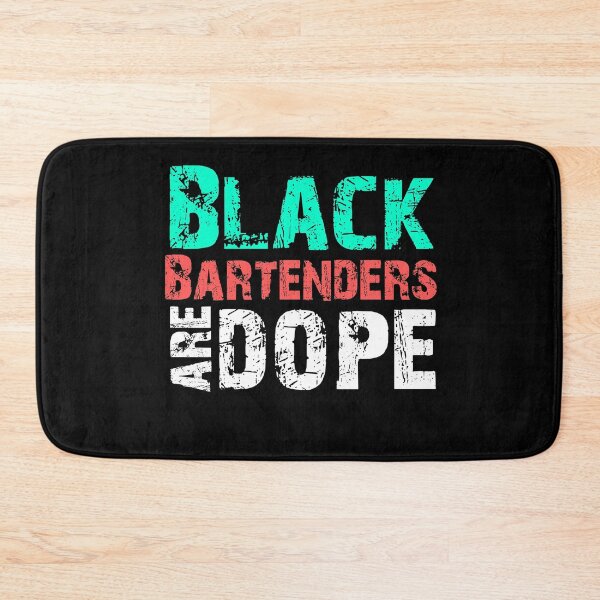 Item preview, Black Bartenders Are Dope Gift  designed and sold by Akmloza.