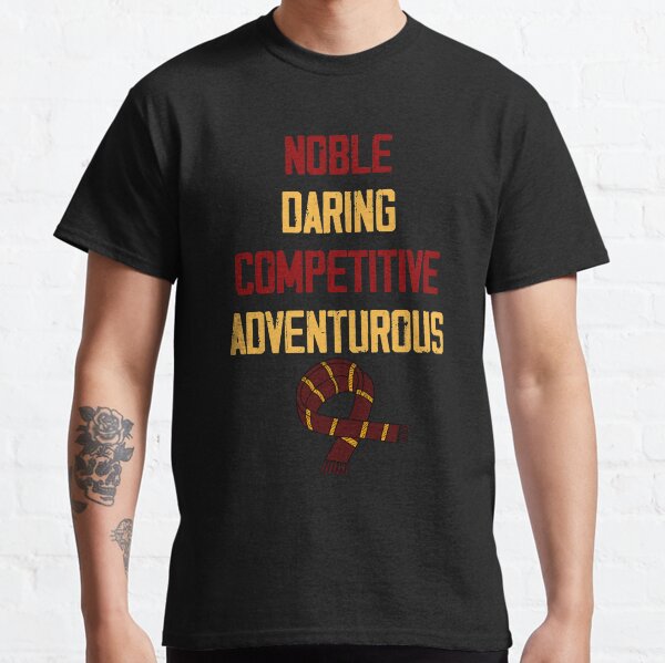 Noble, Daring, Competitive and Adventurous Classic T-Shirt