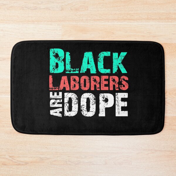 Item preview, Black Laborers Are Dope Gift  designed and sold by Akmloza.