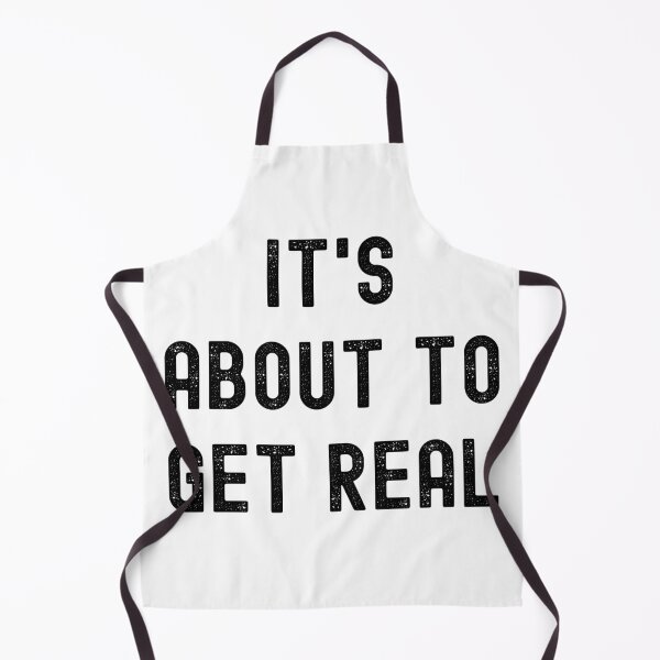 Item preview, its about to get real designed and sold by Spicy Chilli.