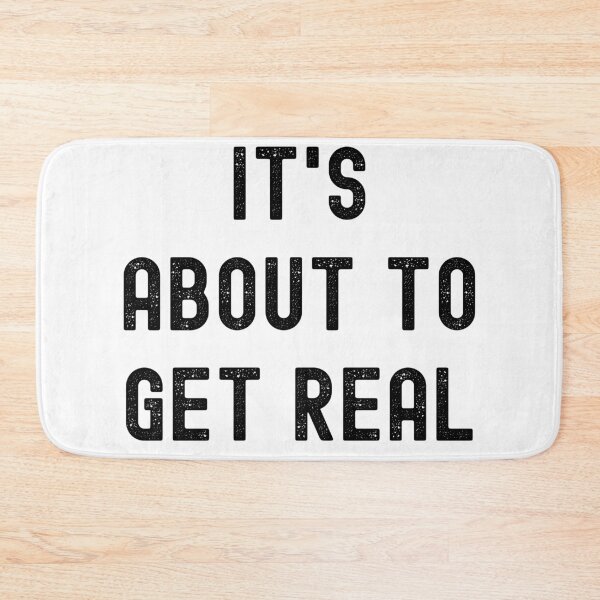 Item preview, its about to get real designed and sold by Spicy Chilli.