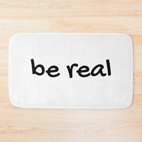 Item preview, Be Real designed and sold by Aldo Daci.