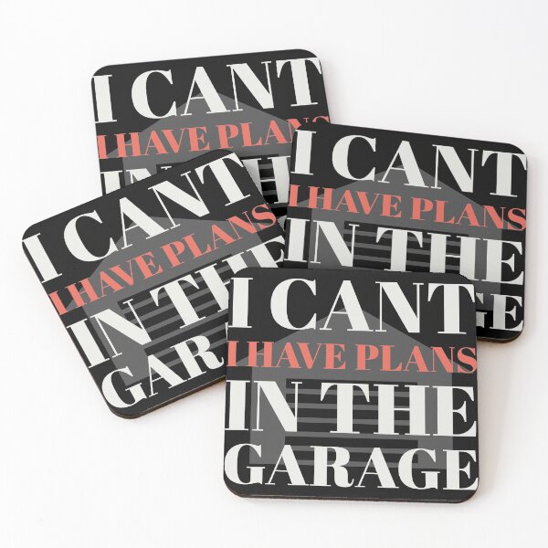 Item preview, I Cant I Have Plans In The Garage designed and sold by Vago.
