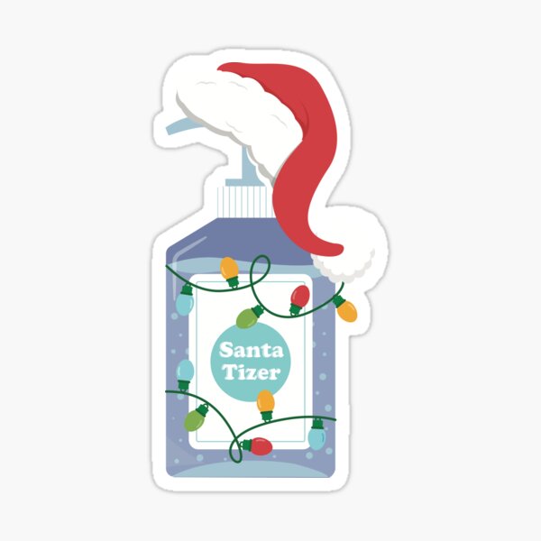Santa tizer - Christmas Funny Pun Sanitizer with Santa Claus Hat 2020 Sticker